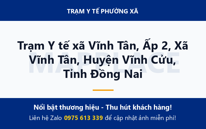 Trạm Y tế xã Vĩnh Tân, Ấp 2, Xã Vĩnh Tân, Huyện Vĩnh Cửu, Tỉnh Đồng Nai