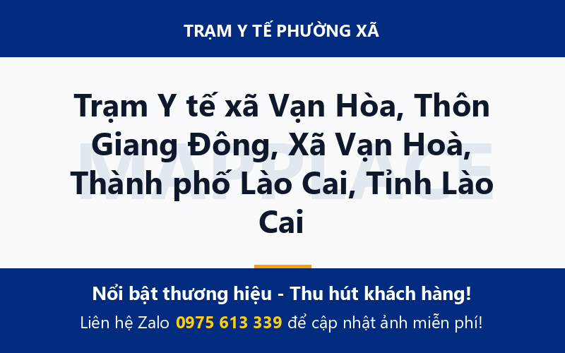 Trạm Y tế xã Vạn Hòa, Thôn Giang Đông, Xã Vạn Hoà, Thành phố Lào Cai, Tỉnh Lào Cai