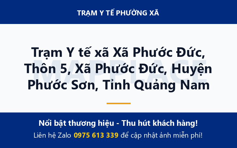 Trạm Y tế xã Xã Phước Đức, Thôn 5, Xã Phước Đức, Huyện Phước Sơn, Tỉnh Quảng Nam