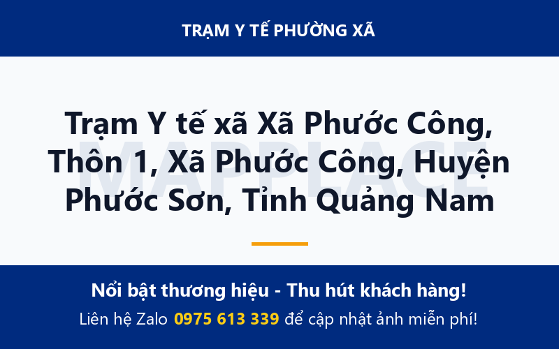 Trạm Y tế xã Xã Phước Công, Thôn 1, Xã Phước Công, Huyện Phước Sơn, Tỉnh Quảng Nam