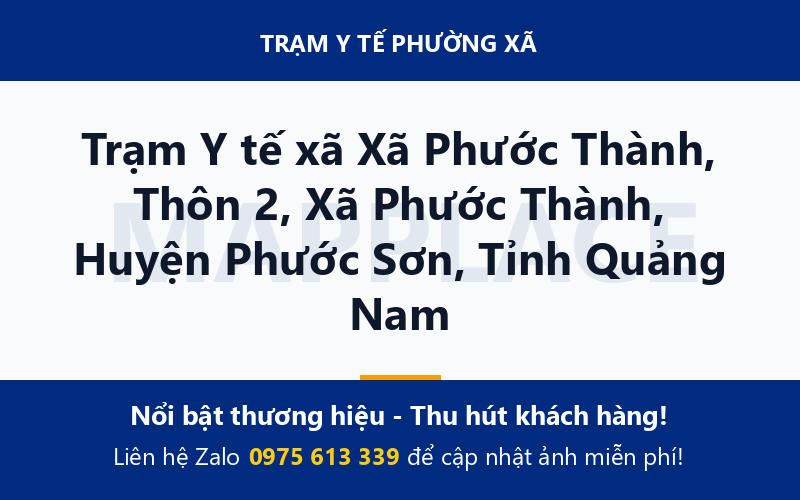 Trạm Y tế xã Xã Phước Thành, Thôn 2, Xã Phước Thành, Huyện Phước Sơn, Tỉnh Quảng Nam