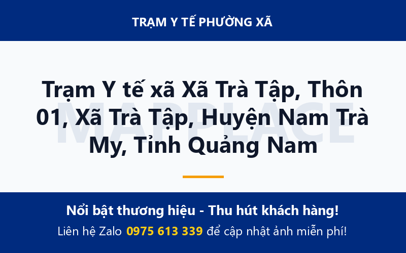 Trạm Y tế xã Xã Trà Tập, Thôn 01, Xã Trà Tập, Huyện Nam Trà My, Tỉnh Quảng Nam