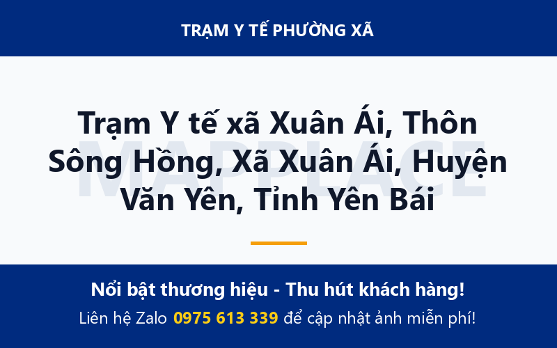 Trạm Y tế xã Xuân Ái, Thôn Sông Hồng, Xã Xuân Ái, Huyện Văn Yên, Tỉnh Yên Bái