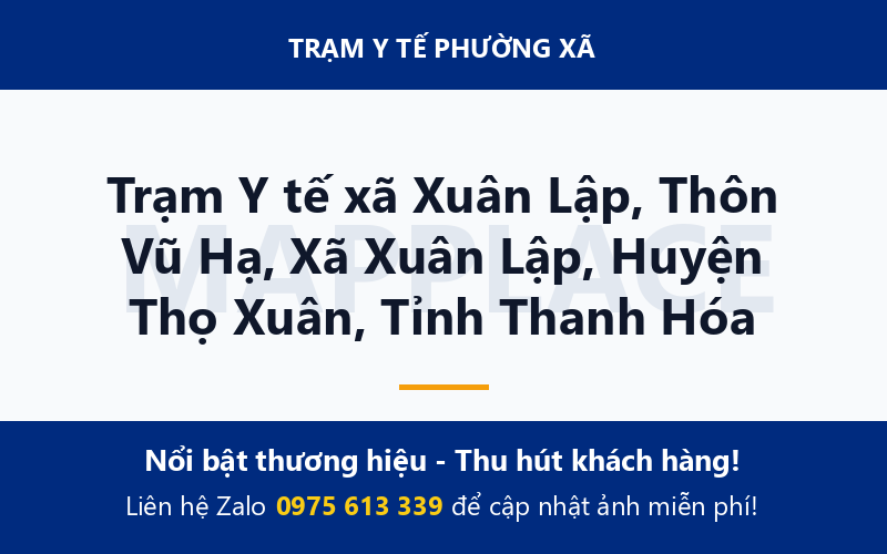 Trạm Y tế xã Xuân Lập, Thôn Vũ Hạ, Xã Xuân Lập, Huyện Thọ Xuân, Tỉnh Thanh Hóa