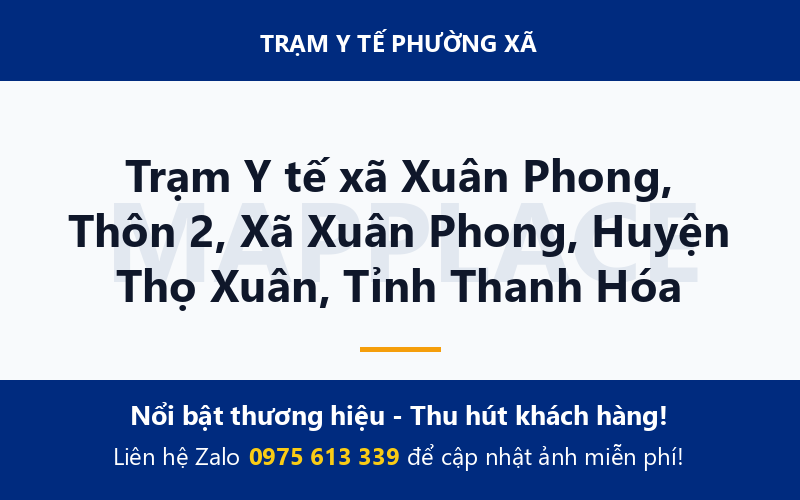 Trạm Y tế xã Xuân Phong, Thôn 2, Xã Xuân Phong, Huyện Thọ Xuân, Tỉnh Thanh Hóa