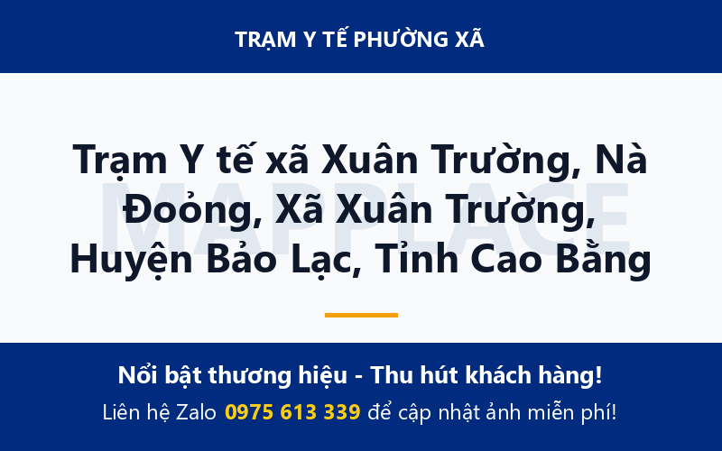 Trạm Y tế xã Xuân Trường, Nà Đoỏng, Xã Xuân Trường, Huyện Bảo Lạc, Tỉnh Cao Bằng