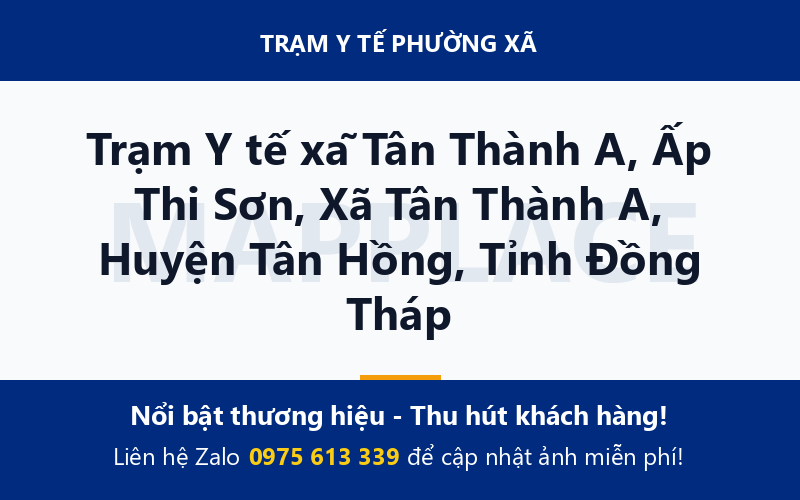 Trạm Y tế xã Tân Thành A, Ấp Thi Sơn, Xã Tân Thành A, Huyện Tân Hồng, Tỉnh Đồng Tháp