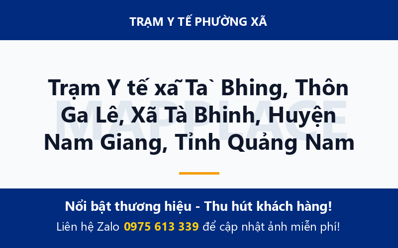 Trạm Y tế xã Tà Bhing, Thôn Ga Lê, Xã Tà Bhinh, Huyện Nam Giang, Tỉnh Quảng Nam