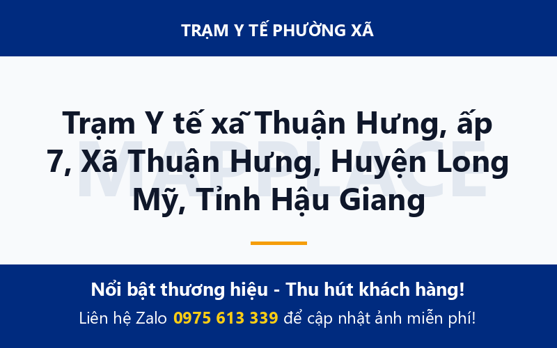 Trạm Y tế xã Thuận Hưng, ấp 7, Xã Thuận Hưng, Huyện Long Mỹ, Tỉnh Hậu Giang
