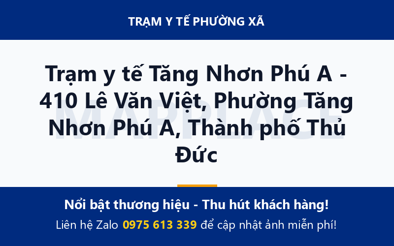 Trạm y tế Tăng Nhơn Phú A - 410 Lê Văn Việt, Phường Tăng Nhơn Phú A, Thành phố Thủ Đức