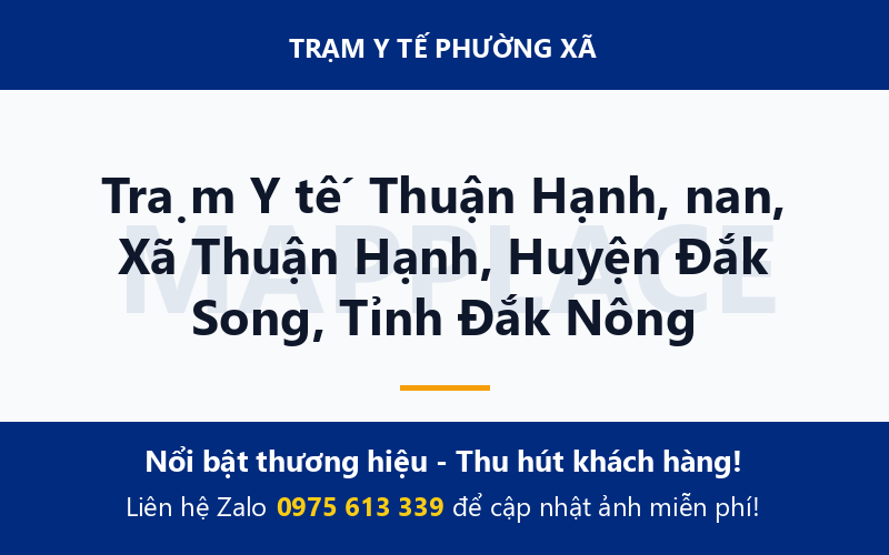 Trạm Y tế Thuận Hạnh, nan, Xã Thuận Hạnh, Huyện Đắk Song, Tỉnh Đắk Nông