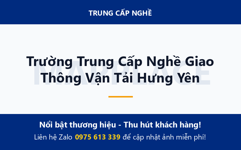 Trường Trung Cấp Nghề Giao Thông Vận Tải Hưng Yên