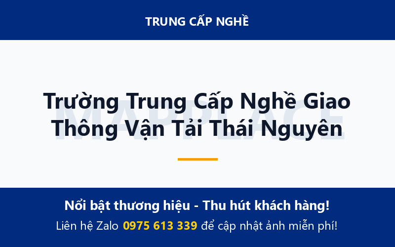 Trường Trung Cấp Nghề Giao Thông Vận Tải Thái Nguyên