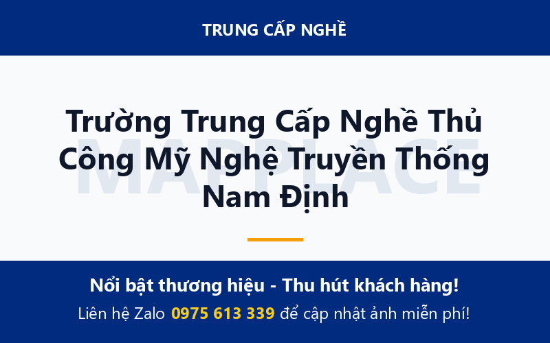Trường Trung Cấp Nghề Thủ Công Mỹ Nghệ Truyền Thống Nam Định