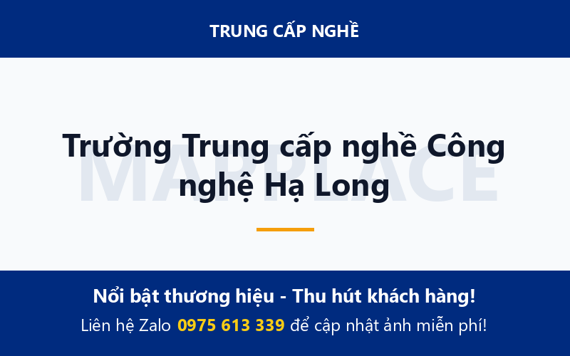 Trường Trung cấp nghề Công nghệ Hạ Long