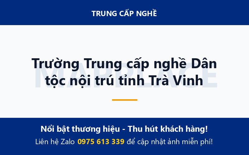 Trường Trung cấp nghề Dân tộc nội trú tỉnh Trà Vinh
