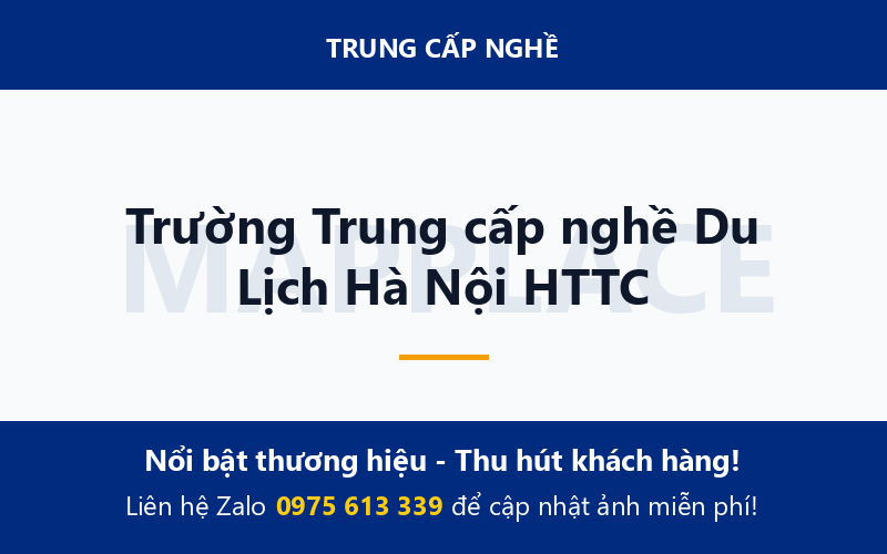 Trường Trung cấp nghề Du Lịch Hà Nội HTTC