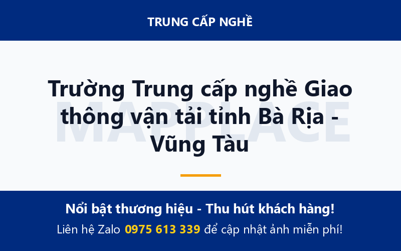 Trường Trung cấp nghề Giao thông vận tải tỉnh Bà Rịa - Vũng Tàu