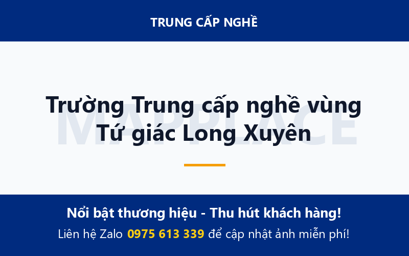 Trường Trung cấp nghề vùng Tứ giác Long Xuyên