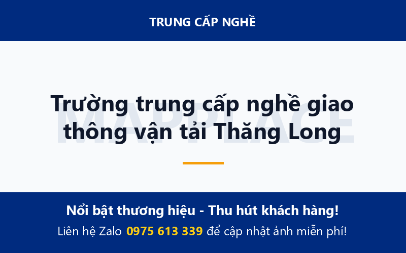 Trường trung cấp nghề giao thông vận tải Thăng Long