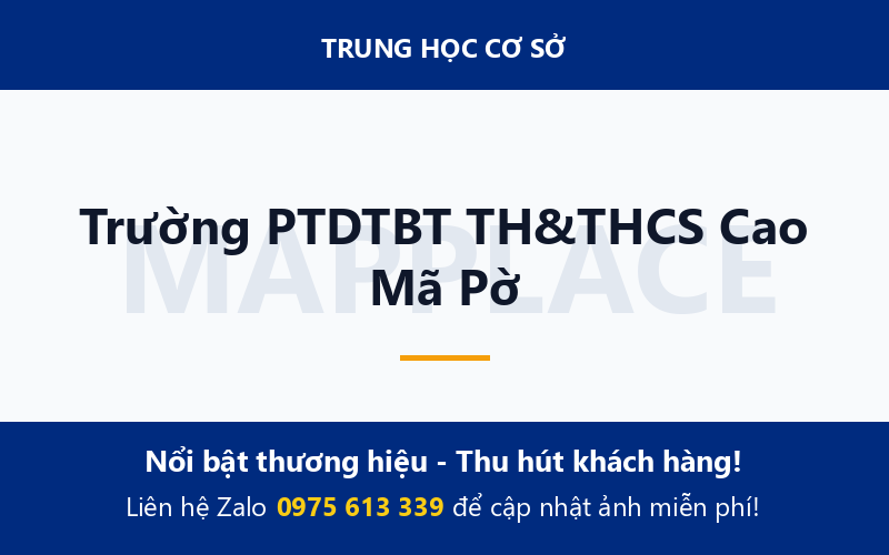 Trường PTDTBT TH&THCS Cao Mã Pờ