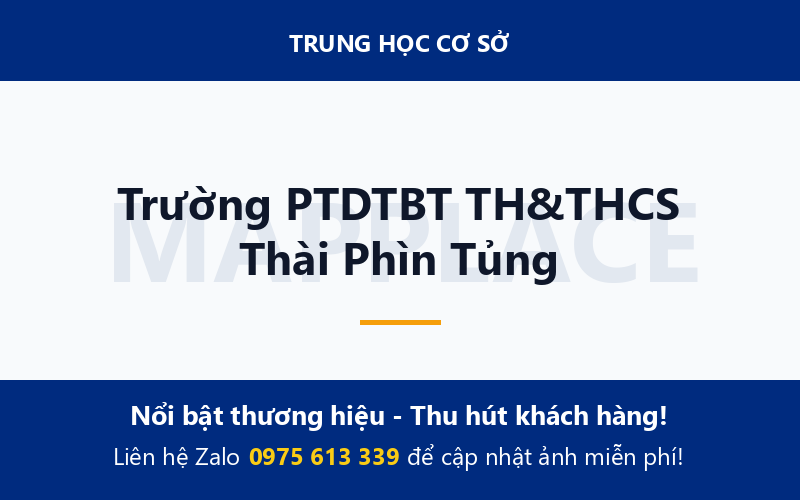 Trường PTDTBT TH&THCS Thài Phìn Tủng