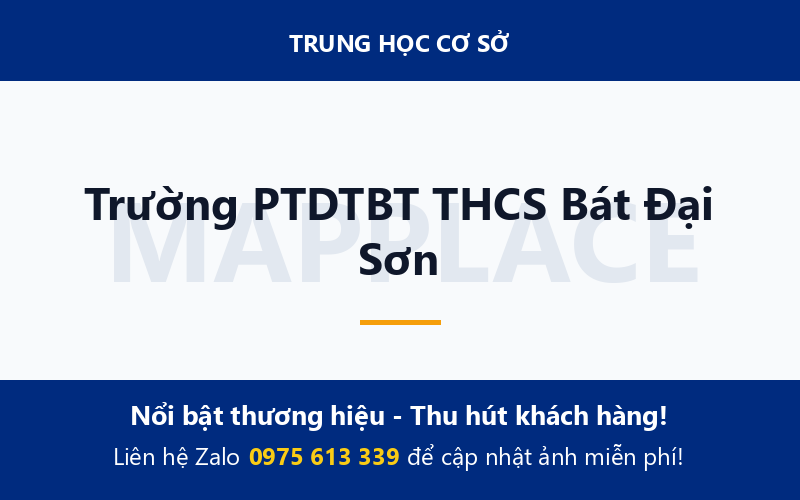 Trường PTDTBT THCS Bát Đại Sơn