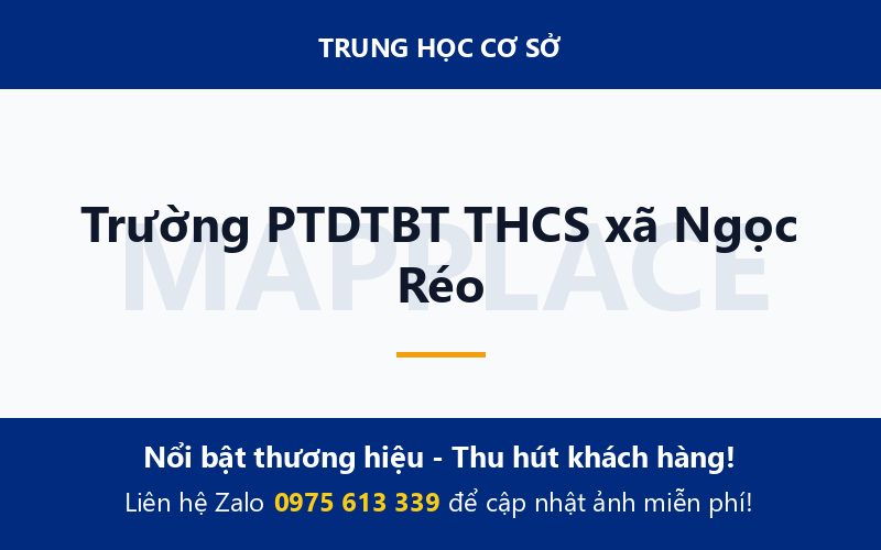 Trường PTDTBT THCS xã Ngọc Réo