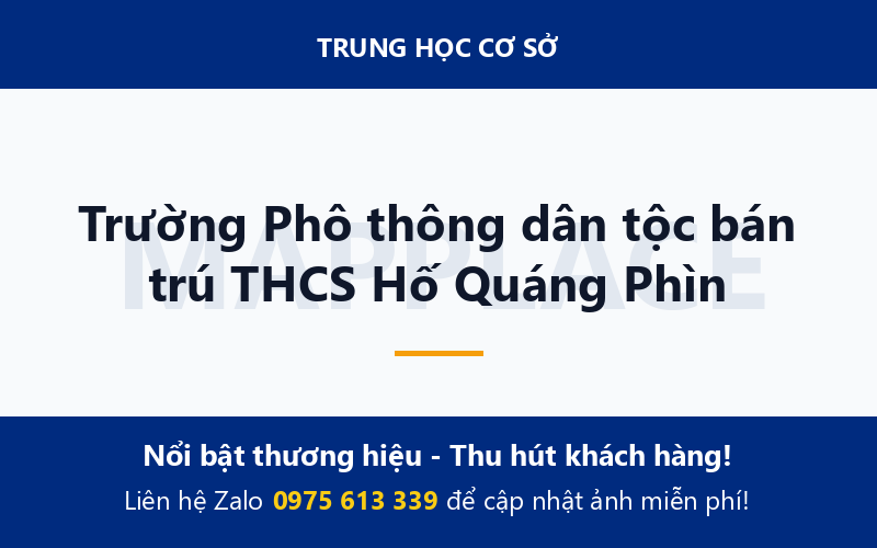 Trường Phô thông dân tộc bán trú THCS Hố Quáng Phìn