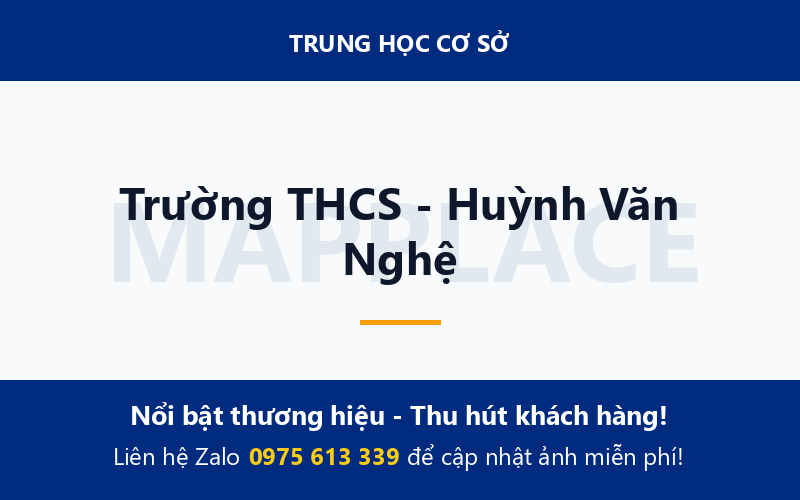 Trường THCS - Huỳnh Văn Nghệ
