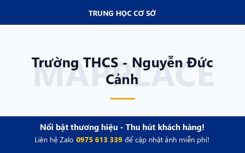 Trường THCS - Nguyễn Đức Cảnh