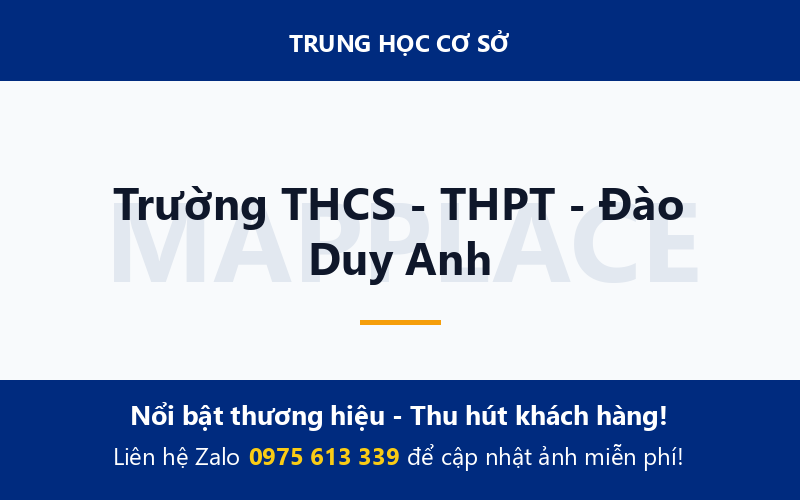 Trường THCS - THPT - Đào Duy Anh