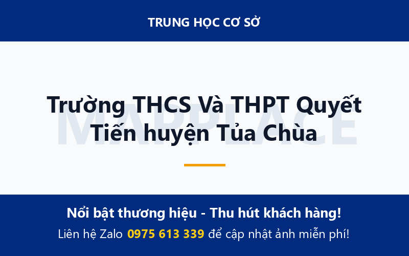 Trường THCS Và THPT Quyết Tiến huyện Tủa Chùa