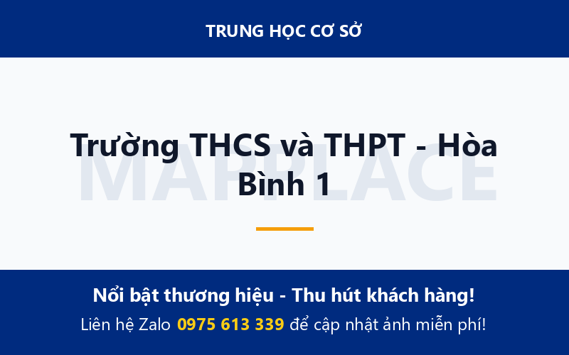 Trường THCS và THPT - Hòa Bình 1