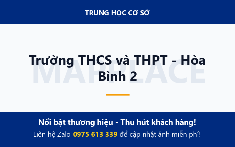 Trường THCS và THPT - Hòa Bình 2