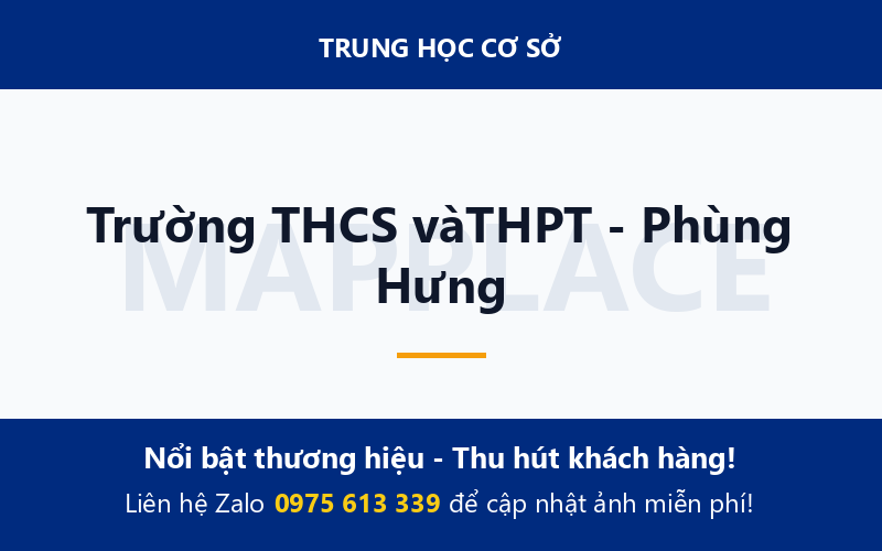 Trường THCS vàTHPT - Phùng Hưng