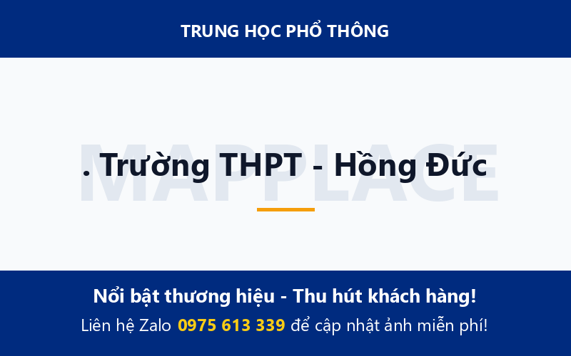 . Trường THPT - Hồng Đức
