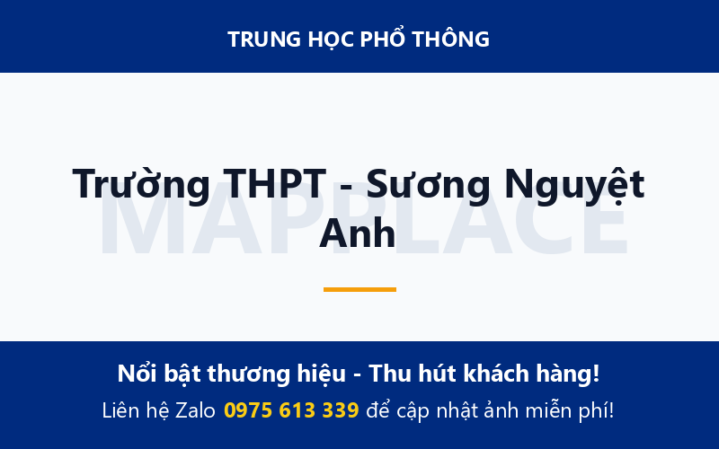 Trường THPT - Sương Nguyệt Anh