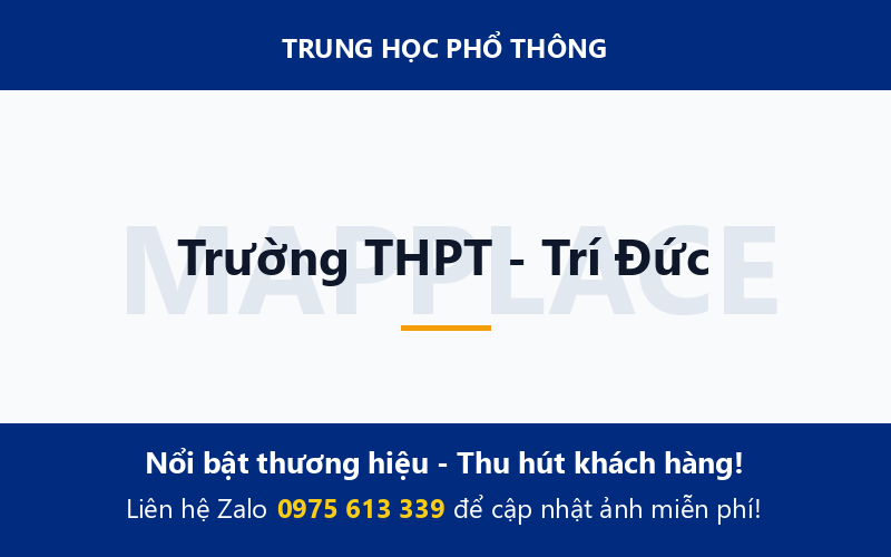 Trường THPT - Trí Đức