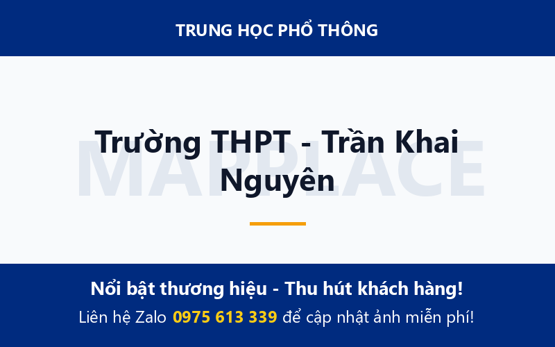 Trường THPT - Trần Khai Nguyên