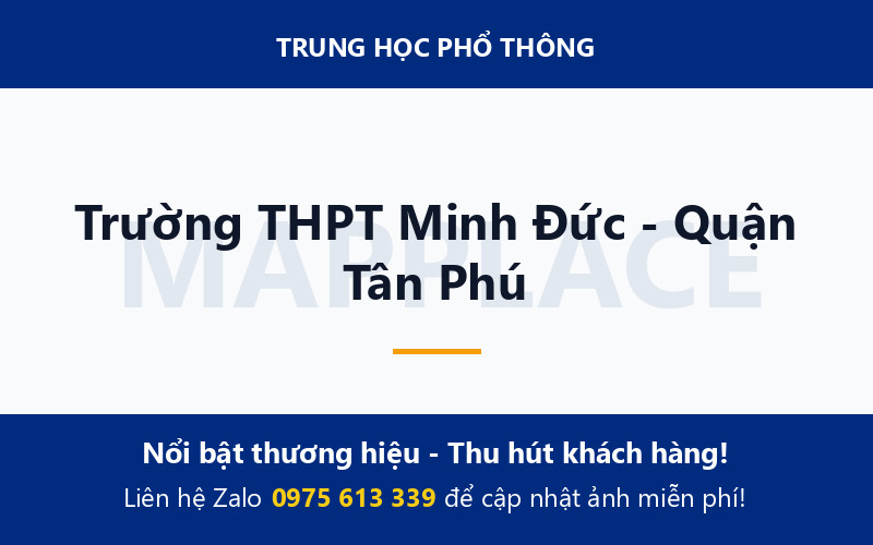 Trường THPT Minh Đức - Quận Tân Phú