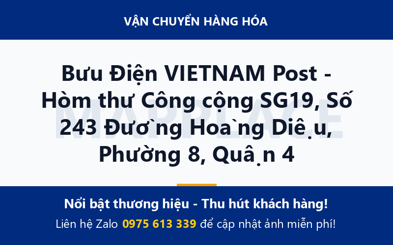 Bưu Điện VIETNAM Post - Hòm thư Công cộng SG19, Số 243 Đường Hoàng Diệu, Phường 8, Quận 4