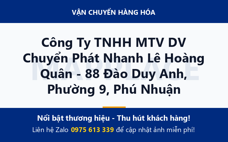 Công Ty TNHH MTV DV Chuyển Phát Nhanh Lê Hoàng Quân - 88 Đào Duy Anh, Phường 9, Phú Nhuận