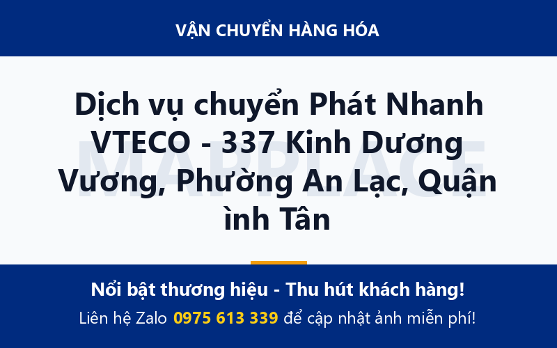 Dịch vụ chuyển Phát Nhanh VTECO - 337 Kinh Dương Vương, Phường An Lạc, Quận ình Tân