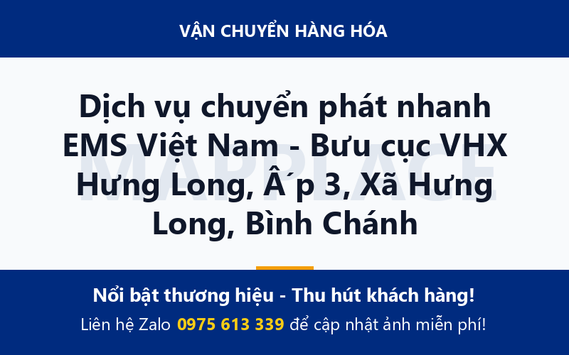 Dịch vụ chuyển phát nhanh EMS Việt Nam - Bưu cục VHX Hưng Long, Ấp 3, Xã Hưng Long, Bình Chánh