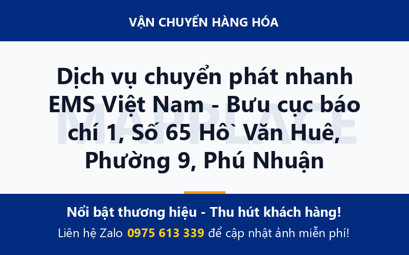 Dịch vụ chuyển phát nhanh EMS Việt Nam - Bưu cục báo chí 1, Số 65 Hồ Văn Huê, Phường 9, Phú Nhuận