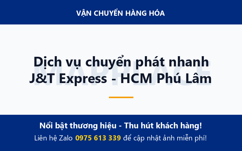 Dịch vụ chuyển phát nhanh J&T Express - HCM Phú Lâm