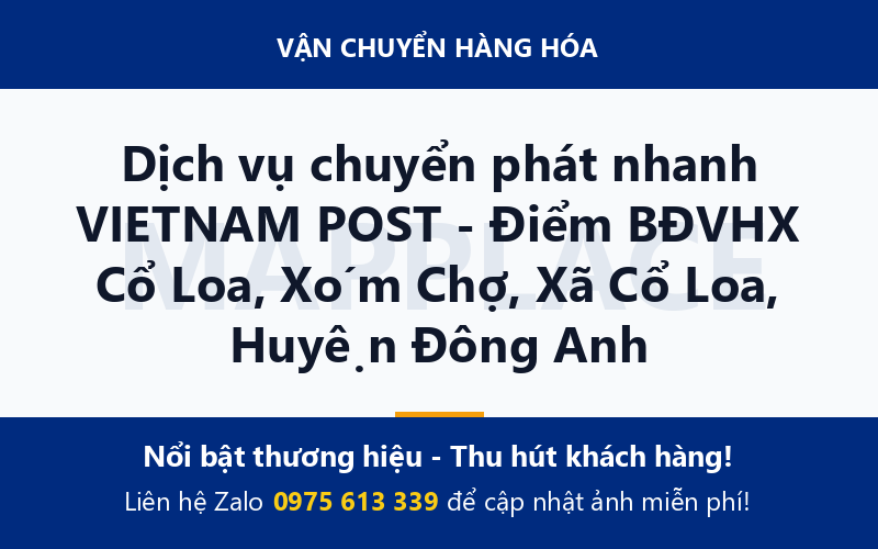 Dịch vụ chuyển phát nhanh VIETNAM POST - Điểm BĐVHX Cổ Loa, Xóm Chợ, Xã Cổ Loa, Huyện Đông Anh