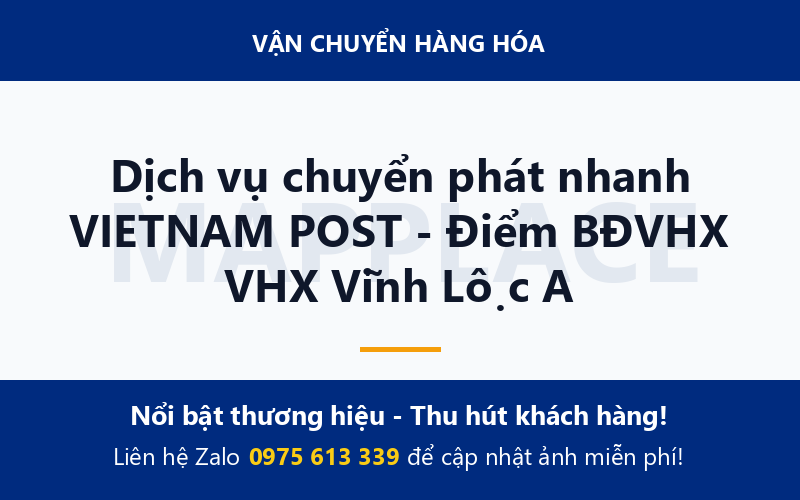 Dịch vụ chuyển phát nhanh VIETNAM POST - Điểm BĐVHX VHX Vĩnh Lộc A