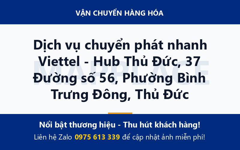 Dịch vụ chuyển phát nhanh Viettel - Hub Thủ Đức, 37 Đường số 56, Phường Bình Trưng Đông, Thủ Đức